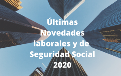 Novedades Laborales y de Seguridad Social 2020