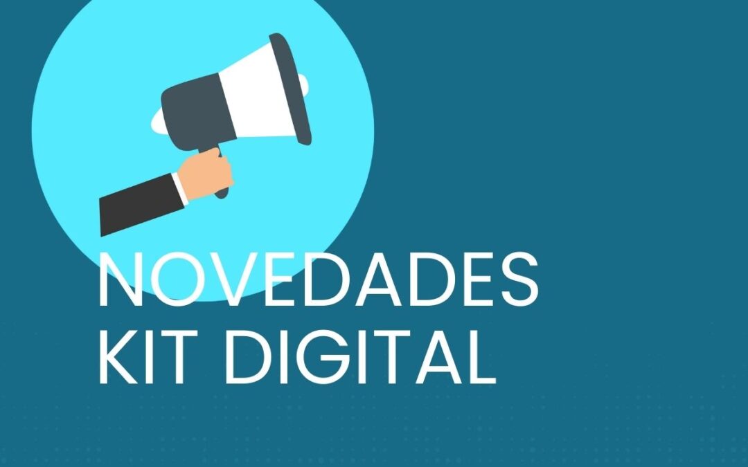 Últimas novedades Kit Digital