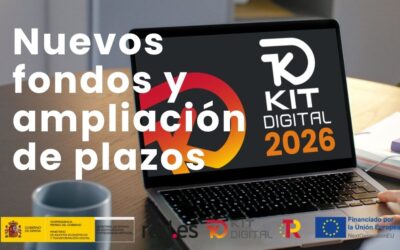 Kit Digital 2026: Vuelven los fondos, se amplían los plazos y estas son las soluciones clave para tu empresa