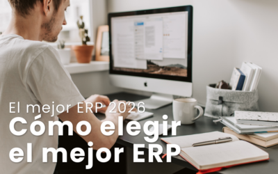 Cómo elegir el mejor ERP para tu empresa en 2026